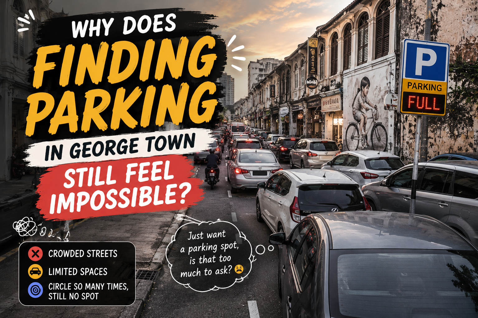 Why Does Finding Parking In George Town Still Feel Impossible?